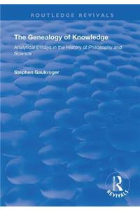 The Genealogy of Knowledge