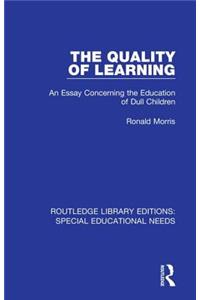 The Quality of Learning