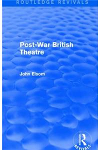 Post-War British Theatre (Routledge Revivals)