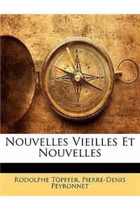 Nouvelles Vieilles Et Nouvelles