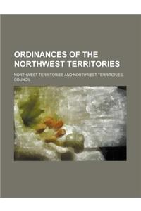 Ordinances of the Northwest Territories