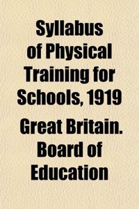Syllabus of Physical Training for Schools, 1919