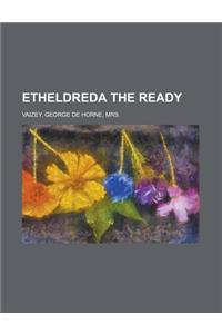 Etheldreda the Ready