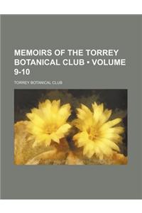 Memoirs of the Torrey Botanical Club (Volume 9-10)