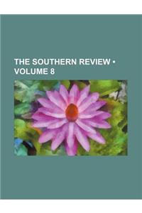 The Southern Review (Volume 8)