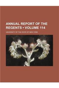 Annual Report of the Regents (Volume 114)