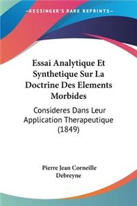 Essai Analytique Et Synthetique Sur La Doctrine Des Elements Morbides