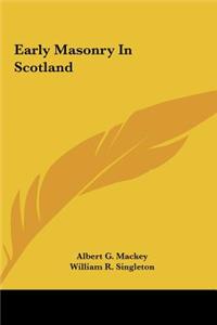 Early Masonry in Scotland