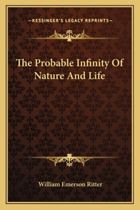 Probable Infinity of Nature and Life