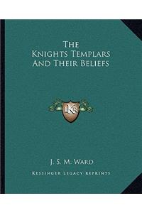 Knights Templars and Their Beliefs