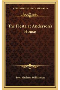 The Fiesta at Anderson's House