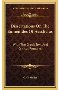 Dissertations on the Eumenides of Aeschylus