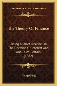 Theory of Finance the Theory of Finance