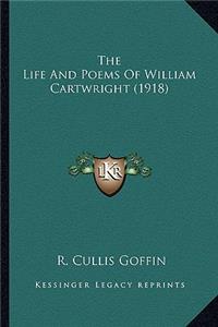 Life and Poems of William Cartwright (1918) the Life and Poems of William Cartwright (1918)