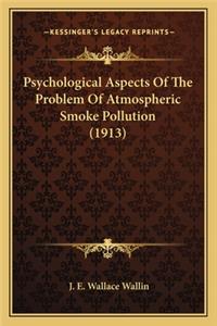 Psychological Aspects of the Problem of Atmospheric Smoke Pollution (1913)