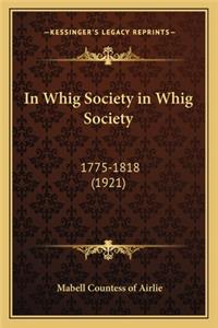 In Whig Society in Whig Society