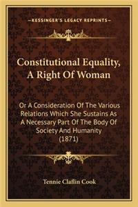 Constitutional Equality, a Right of Woman