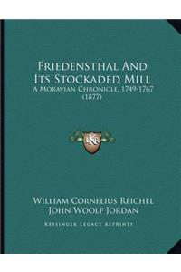 Friedensthal And Its Stockaded Mill