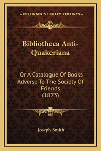 Bibliotheca Anti-Quakeriana