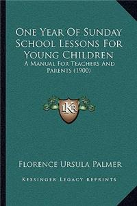 One Year Of Sunday School Lessons For Young Children