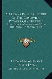 Essay On The Culture Of The Observing Powers Of Children