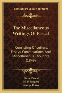 Miscellaneous Writings Of Pascal