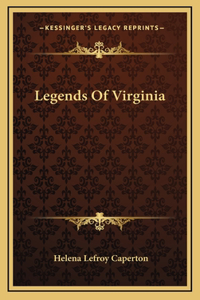 Legends Of Virginia
