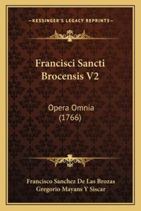 Francisci Sancti Brocensis V2