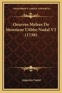 Oeuvres Melees De Monsieur L'Abbe Nadal V2 (1738)
