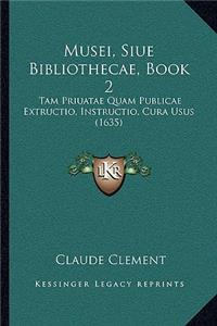Musei, Siue Bibliothecae, Book 2