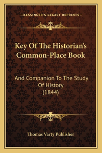 Key Of The Historian's Common-Place Book