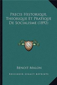 Precis Historique, Theorique Et Pratique De Socialisme (1892)