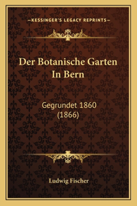 Botanische Garten In Bern