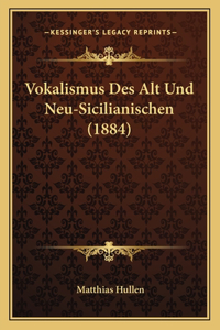 Vokalismus Des Alt Und Neu-Sicilianischen (1884)