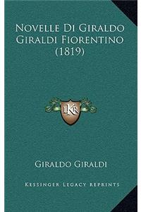 Novelle Di Giraldo Giraldi Fiorentino (1819)
