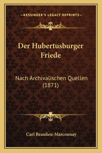 Der Hubertusburger Friede