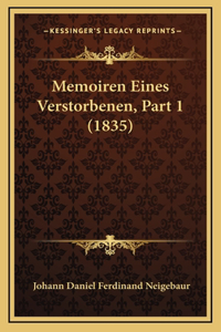 Memoiren Eines Verstorbenen, Part 1 (1835)