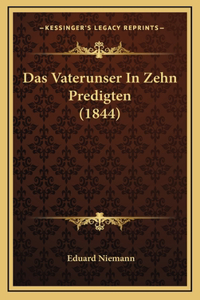 Das Vaterunser In Zehn Predigten (1844)