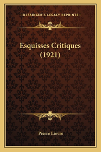 Esquisses Critiques (1921)