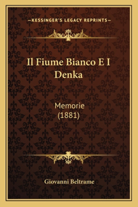 Fiume Bianco E I Denka