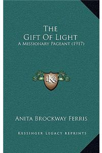 The Gift Of Light