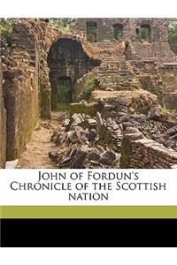 John of Fordun's Chronicle of the Scottish nation