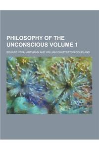 Philosophy of the Unconscious Volume 1