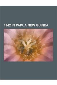 1942 in Papua New Guinea