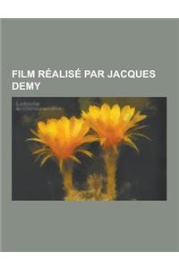 Film Realise Par Jacques Demy