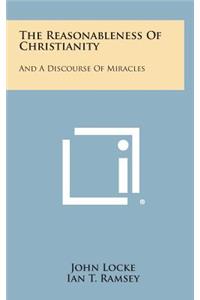 The Reasonableness Of Christianity