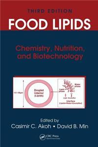 Food Lipids: Chemistry, Nutrition, and Biotechnology