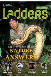 Ladders Science 5: Explorer Zoltan Takacs: Nature Has the Answers  (below-level)