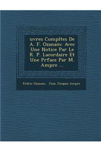 Uvres Completes de A. F. Ozanam