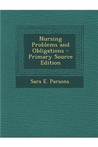 Nursing Problems and Obligations